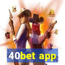 40bet app